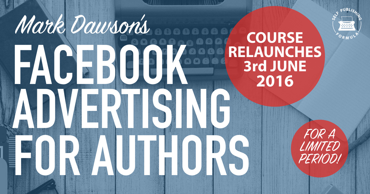 Mark Dawson's Facebook Advertising for Authors