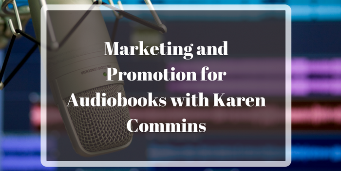 TAB104: Marketing and Promotion for Audiobooks with Karen Commins