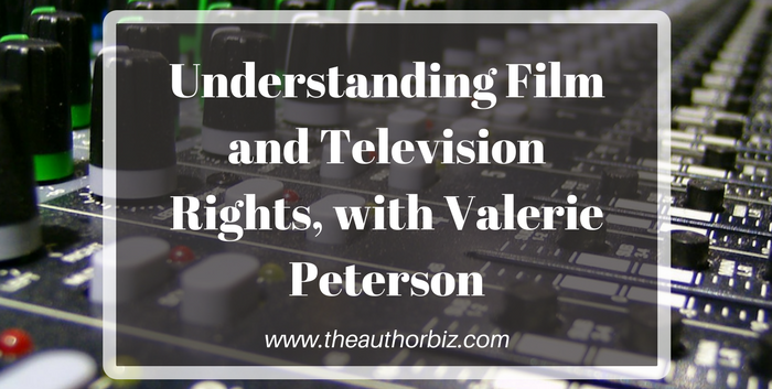 TAB124:  Understanding Film and Television Rights, with Valerie Peterson