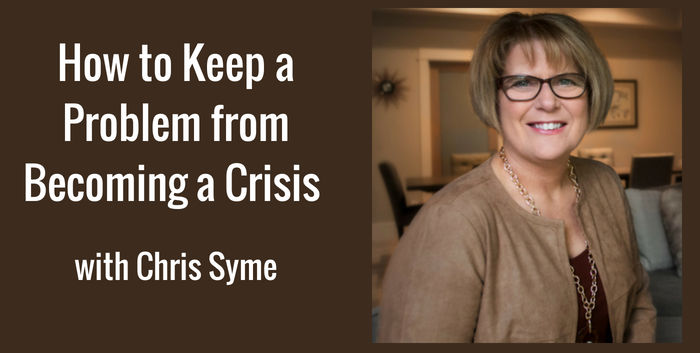 TAB139: How to Keep a Problem from Becoming a Crisis – With Chris Syme